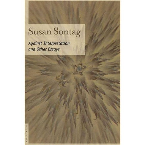 Against Interpretation - By Susan Sontag (paperback) : Target