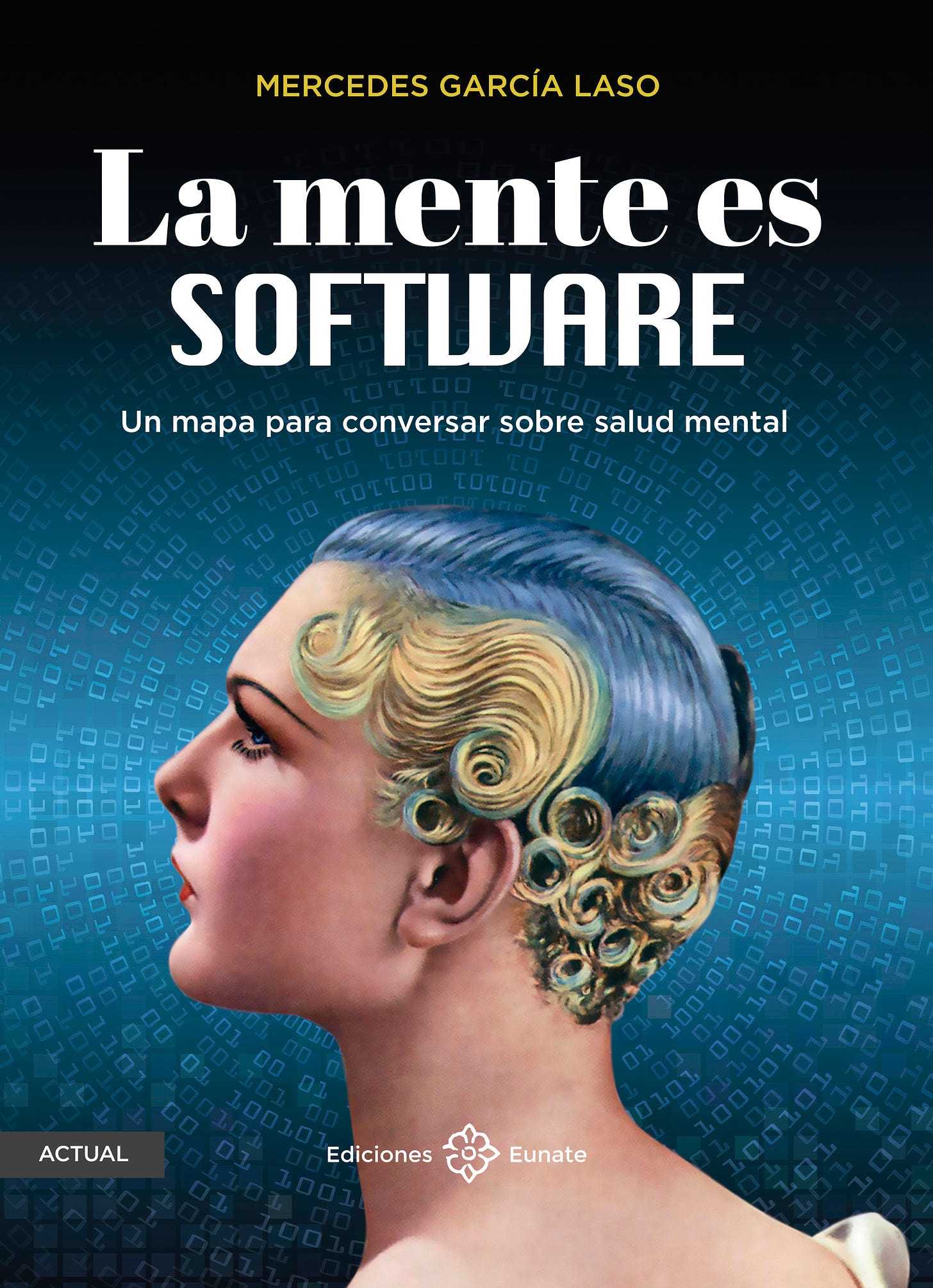 Portada del libro La Mente es Software de Mercedes García Laso 