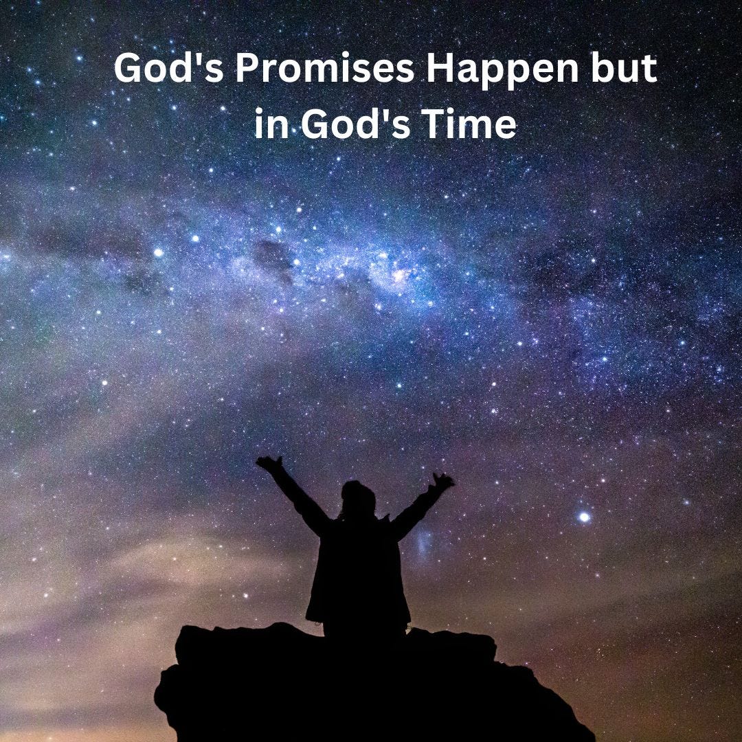 God's Promises Happen but in God's Time
