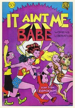 It Ain't Me, Babe by Trina Robbins | Goodreads