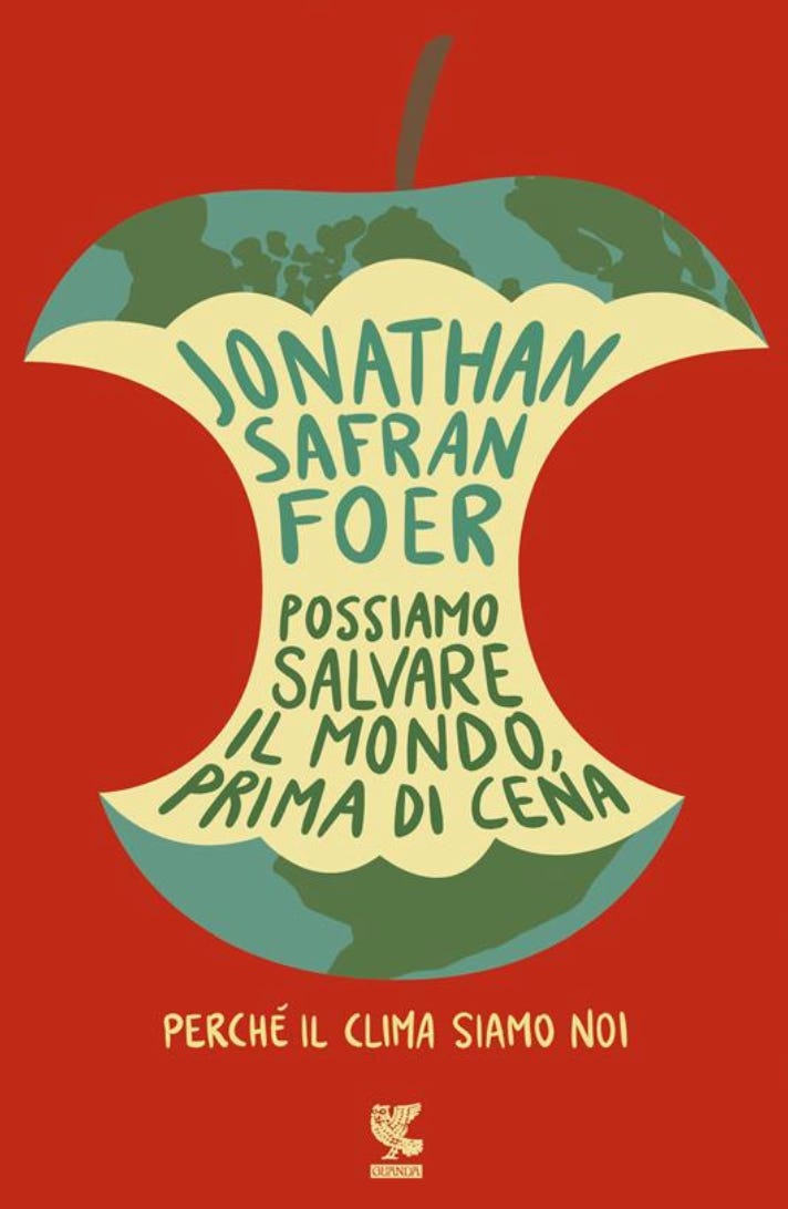 Possiamo salvare il mondo prima di cena di J.S.Foer