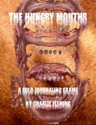 The Hungry Mouths