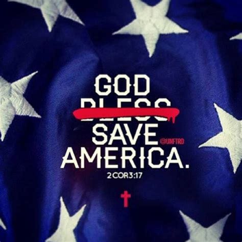 God SAVE America... | Quotes, Scriptures & Other Sayings I Like | Pinterest