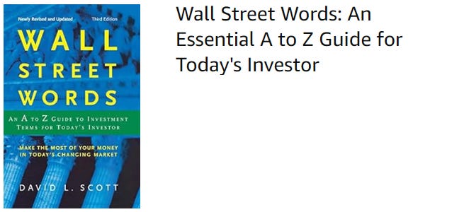 Wall Street Words: An Essential A to Z Guide for Today's Investor by David L. Scott