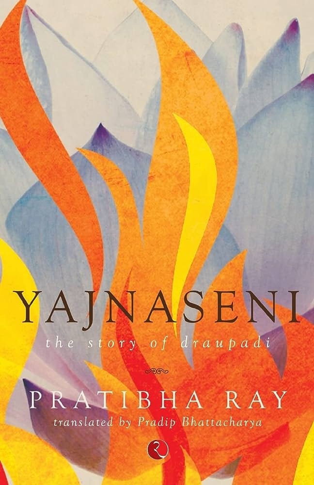 Yajnaseni: The Story of Draupadi : Pratibha Ray: Amazon.in: Books