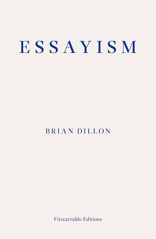 Essayism: Amazon.co.uk: Fitzcarraldo Editions: 9781910695418: Books