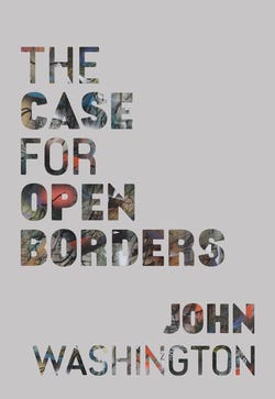 Book cover for The Case for Open Borders