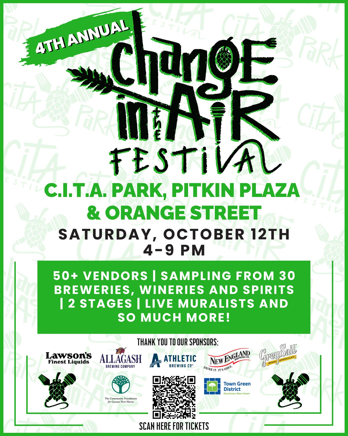 May be an image of ‎text that says '‎SPI 4THANNUAL 4TH ANNUAL ChaNgE דדון 成一 FRA PaR inAiR CITA itA FESTIVAL C.I.T.A. PARK, PITKIN PLAZA & ORANGE STREET SATURDAY, 12TH 4-9 PM 50+ VENDORS SAMPLING FROM 30 BREWERIES, WINERIES AND SPIRITS |2 STAGES |LIVE MURALISTS AND so MUCH MORE! THANK YOU Lawson's ALLAGASH Finest Liquids BRENING COMPANY ATHLETIC OUR SPONSORS: NEW ENGIAND irseean Crey ป้ากชย blasadyhadiks Town Green District istnct SCAN HERE FOR TICKETS‎'‎