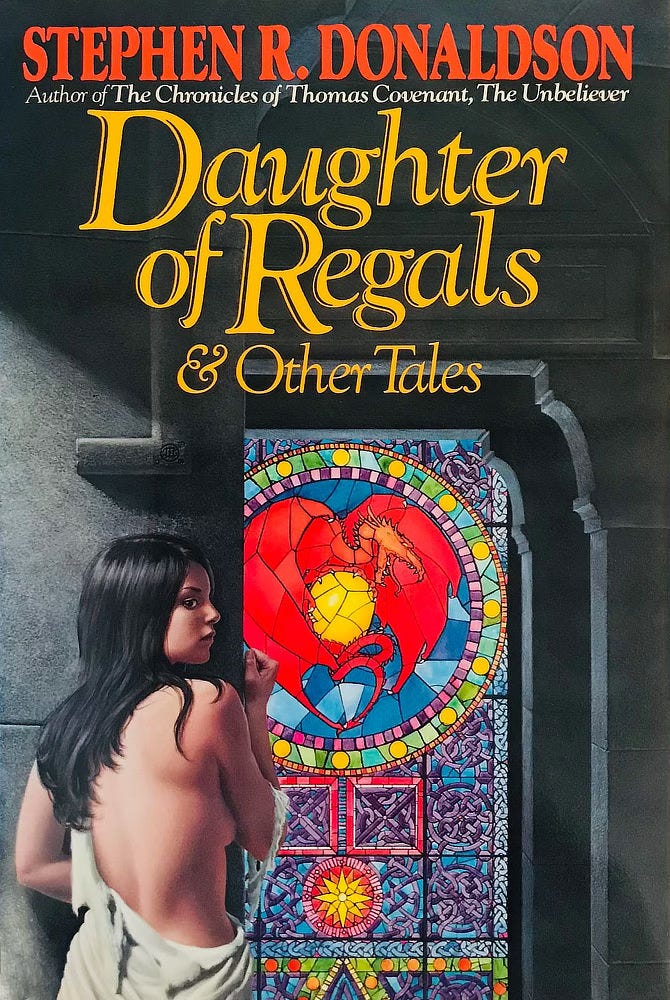 Book cover for DAUGHTER OF REGALS AND OTHER TALES by Stephen R Donaldson, published by Del Rey