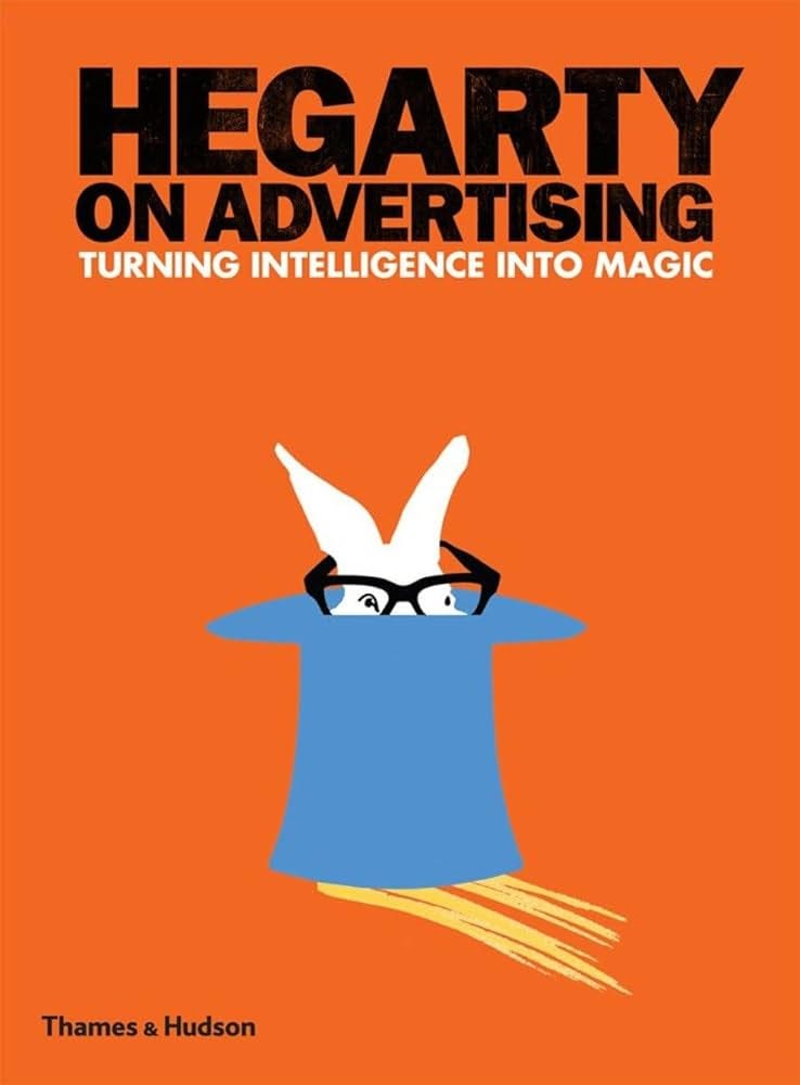 Hegarty on Advertising: Hegarty, John: 9780500515563: Amazon.com: Books