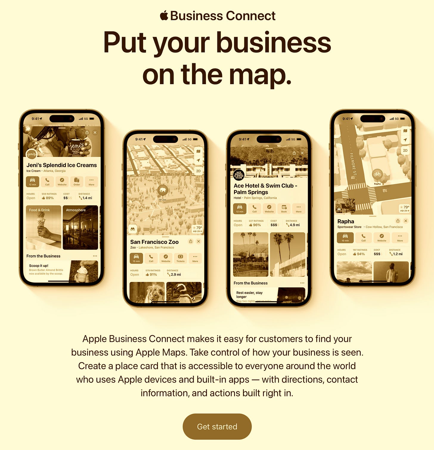 Apple Business Connect makes it easy for customers to find your business using Apple Maps. Take control of how your business is seen. Create a place card that is accessible to everyone around the world who uses Apple devices and built-in apps — with directions, contact information, and actions built right in.