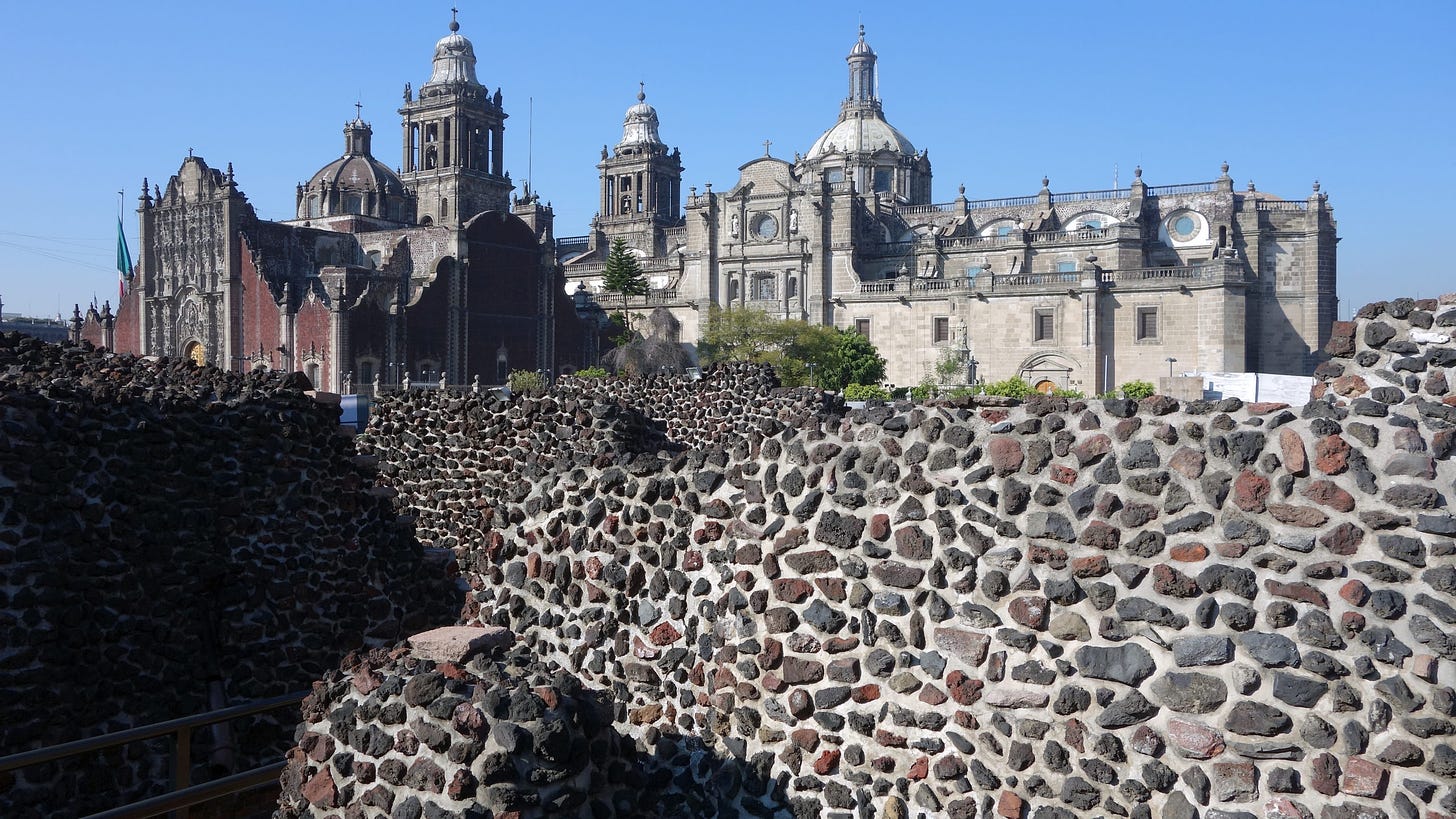 Unearthing the Aztec past, the destruction of the Templo Mayor