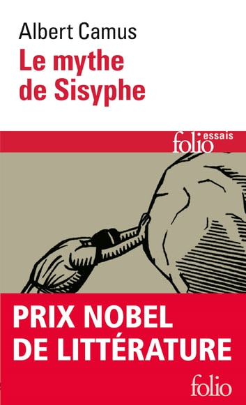 Le mythe de Sisyphe. Essai sur l'absurde eBook de Albert Camus - EPUB |  Rakuten Kobo France