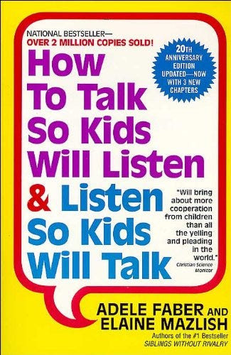 How to Talk So Kids Will Listen Listen So Kids Will Talk, Pre-Owned  Paperback 0380811960 9780380811960 Adele Faber, Elaine Mazlish - Walmart.com