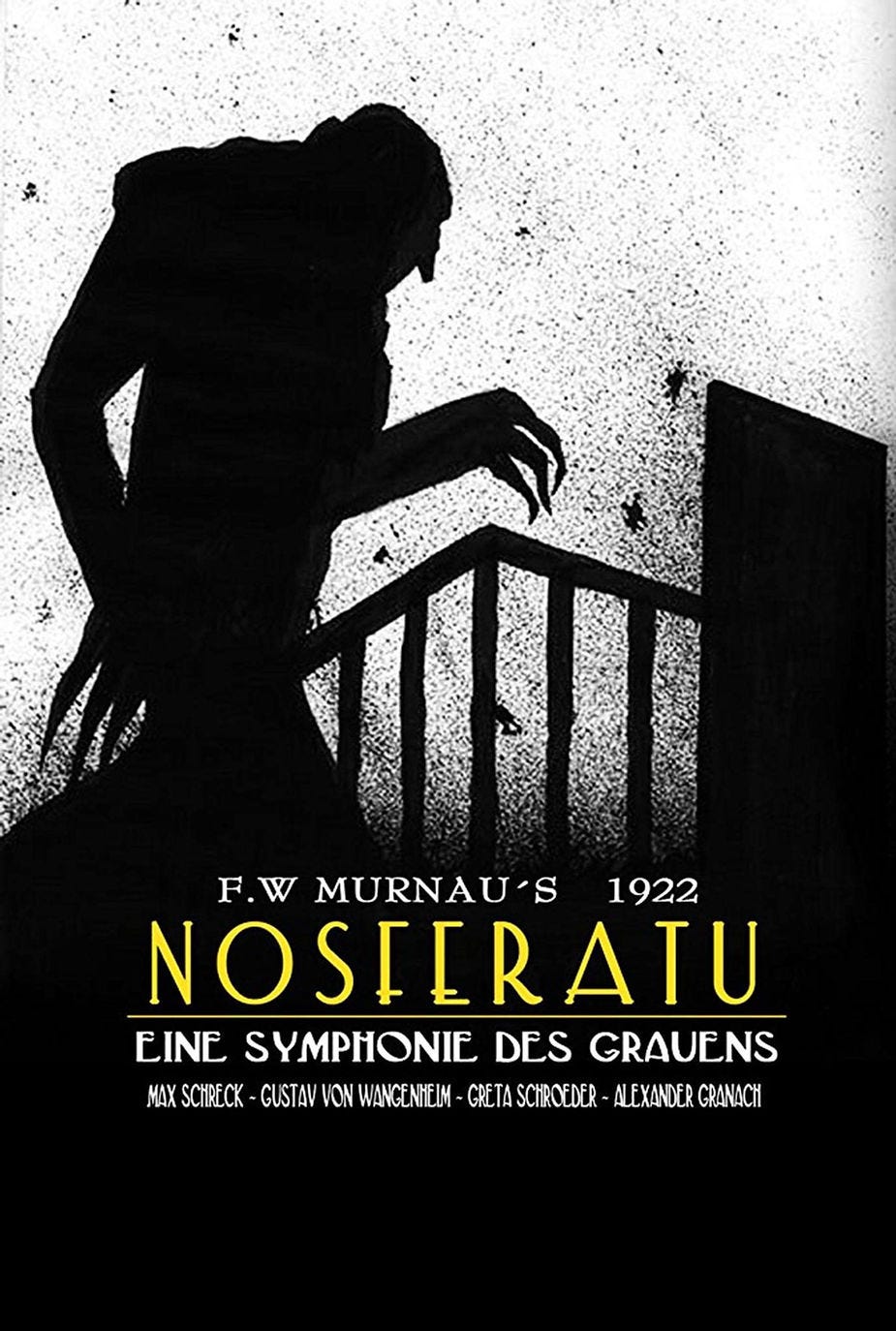 Film poster. Shadow of a hunchbacked, long-fingernailed figure. Text: F.W Murnau's 1922 Nosferatu Eine Symphonie des Grauens. Max Schreck, Gustav von Wangenheim, Greta Schroeder, Alexander Granach