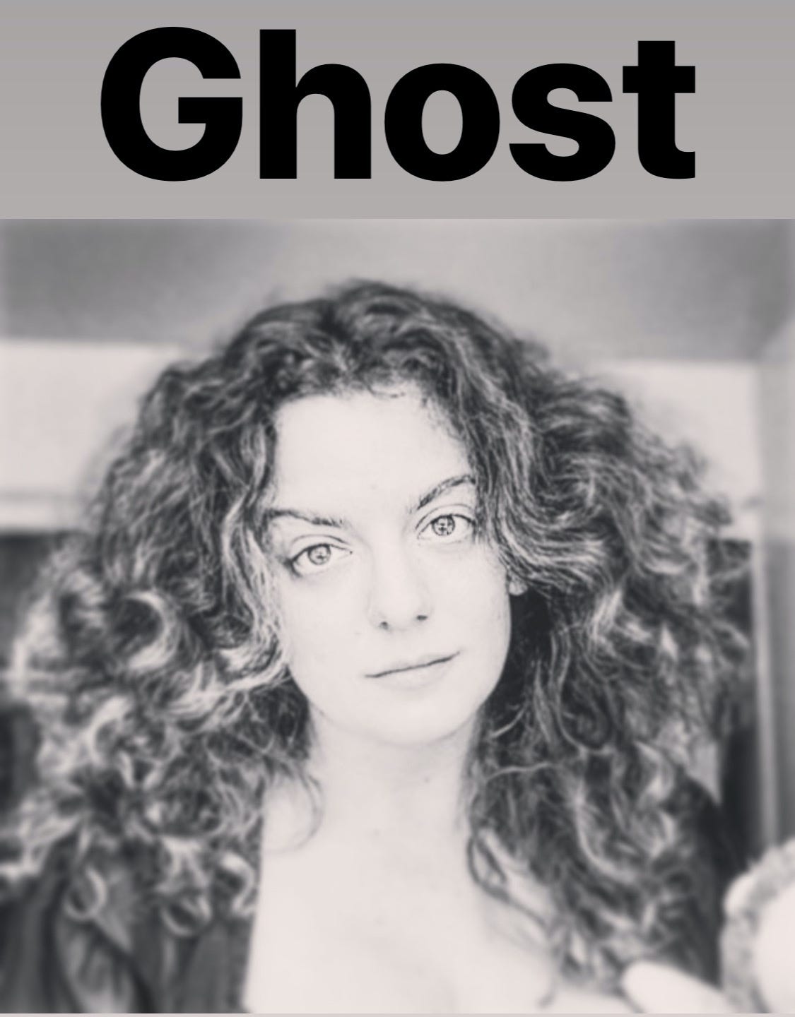 Women with curly hair in a black and white photo with blown-out lighting and the header "Ghost"