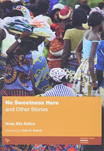 No Sweetness Here By Ama Ata Aidoo