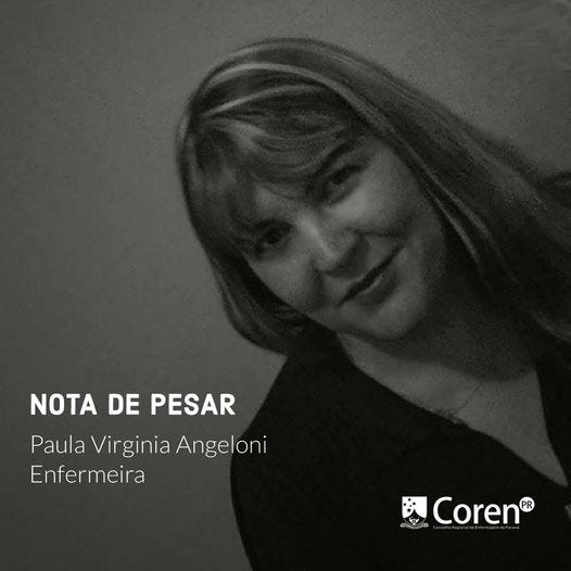 May be an image of 1 person, smiling and text that says 'NOTA DE PESAR Paula Virginia Angeloni Enfermeira ം Coren'