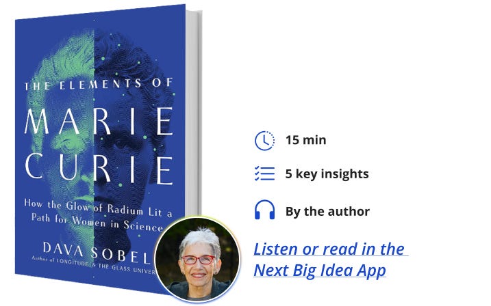 The Elements of Marie Cure Dava Sobel Next Big Idea Club