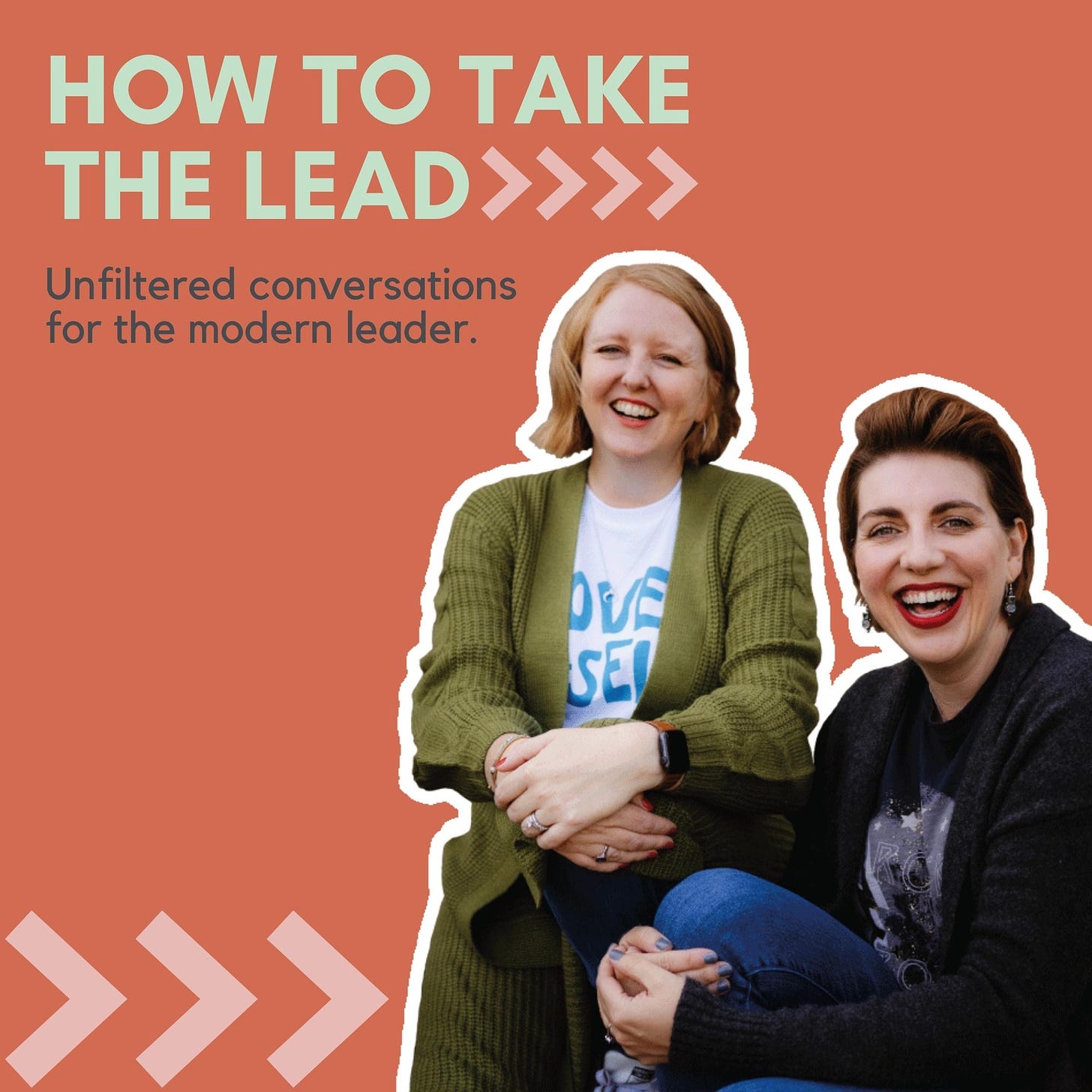 Photo of Lee and Carrie-Ann smiling to camera. Text reads How to take the lead: unfiltered conversations for the modern leader.