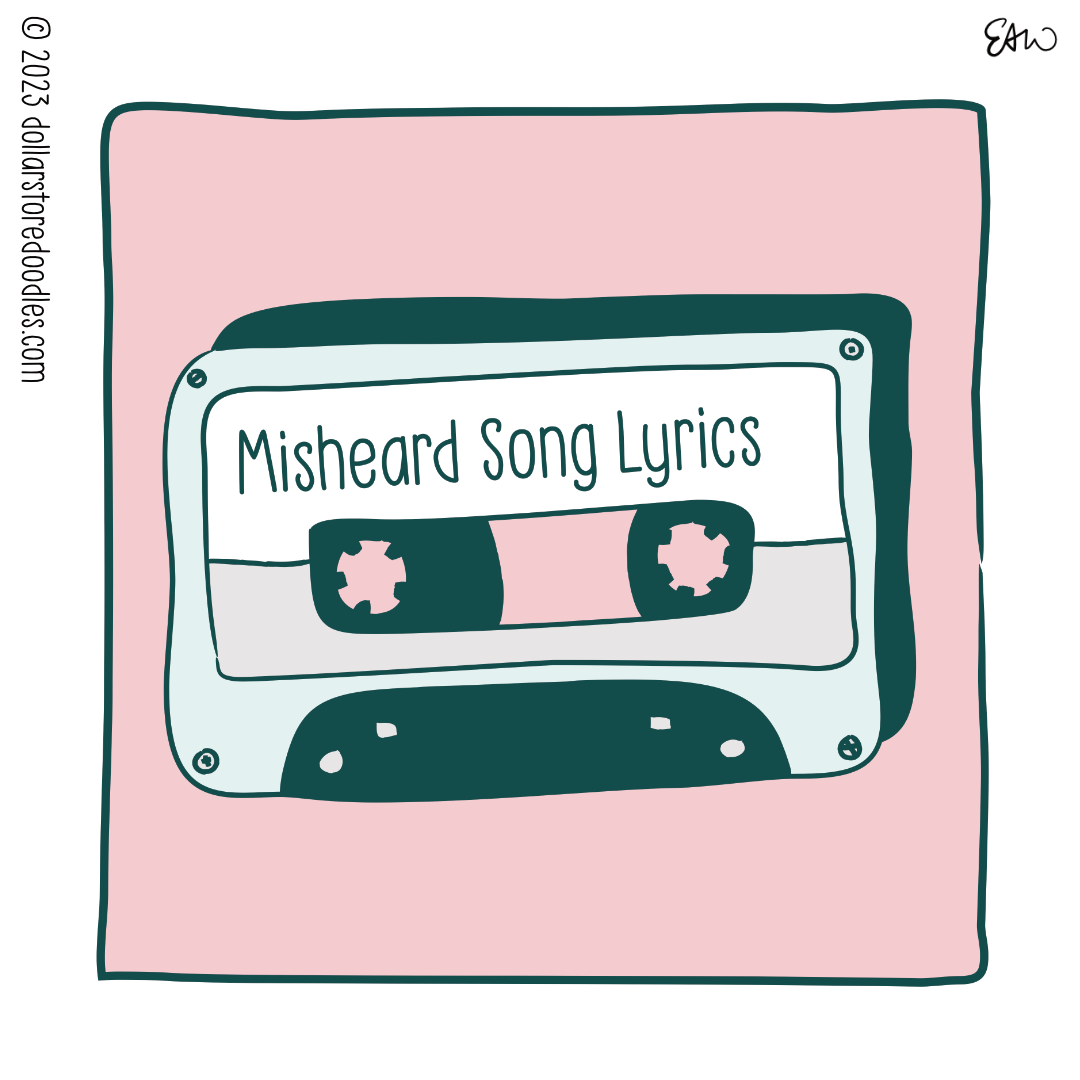 Title panel of this multi-frame comic shows a vintage cassette tape with a title scribbled on the label. It reads, "Misheard Song Lyrics."