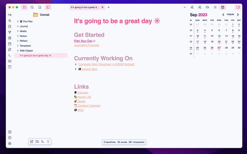 Obsidian app open to a note called “it’s going to be a great day” with relevant links, calendars and folders in view.