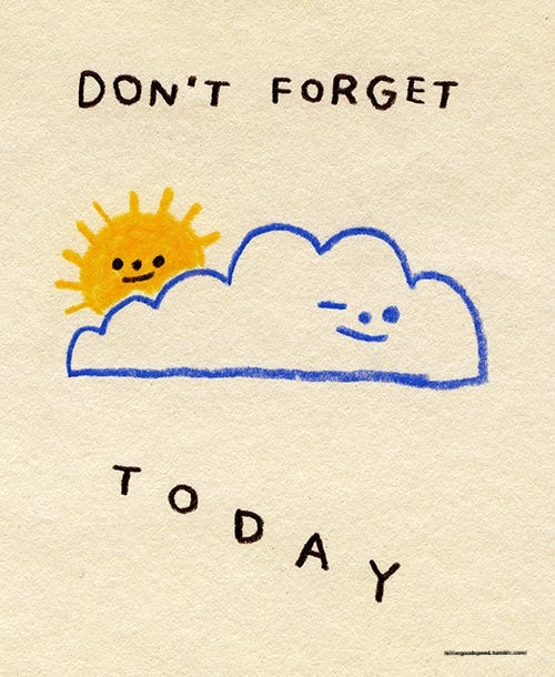 don't forget today, image of smiling cloud and sun