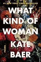 What Kind of Woman: Poems