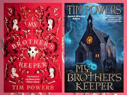 My Brother's Keeper' by Tim Powers: A Book Review - GeekDad