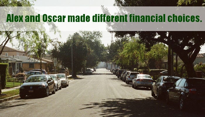 Alex and Oscar chose different financial choices.