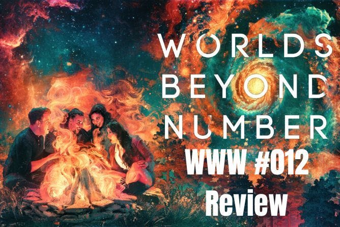 Worlds Beyond Number: WWW #012 Recap and Review