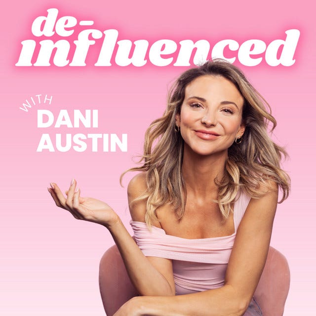 De-Influenced with Dani Austin | Podcast on Spotify