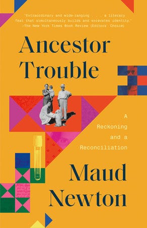 Image shows the bright gold-yellow cover of the paperback edition of Maud Newton's Ancestor Trouble.