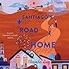 Santiago's Road Home