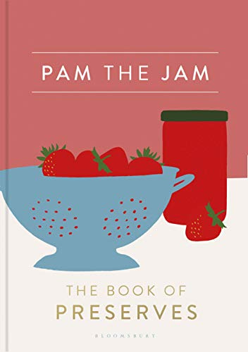 Pam the Jam: The Book of Preserves eBook : Corbin, Pam: Amazon.co.uk:  Kindle Store
