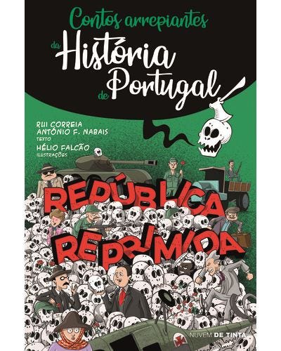 Contos Arrepiantes da História de Portugal - República Reprimida - 1