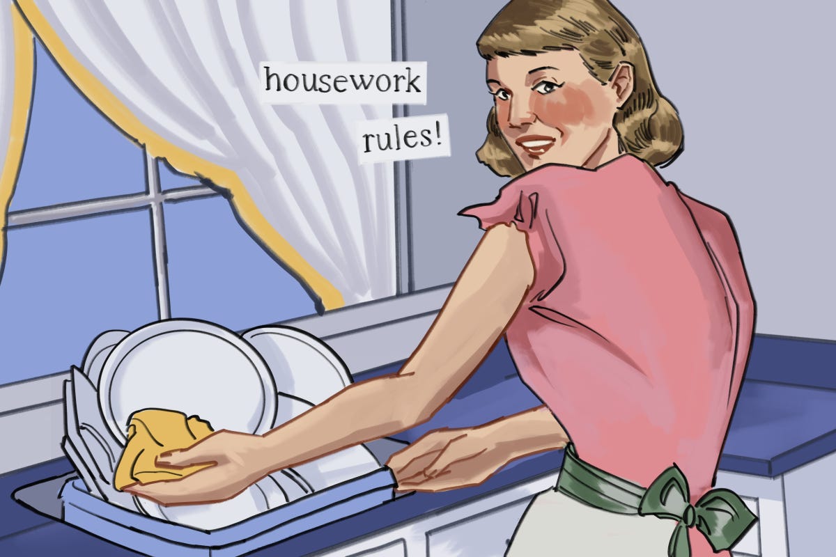 Drawing of woman with 1950s hairstyle, looking over her shoulder as she washes dishes, captioned "housework rules"