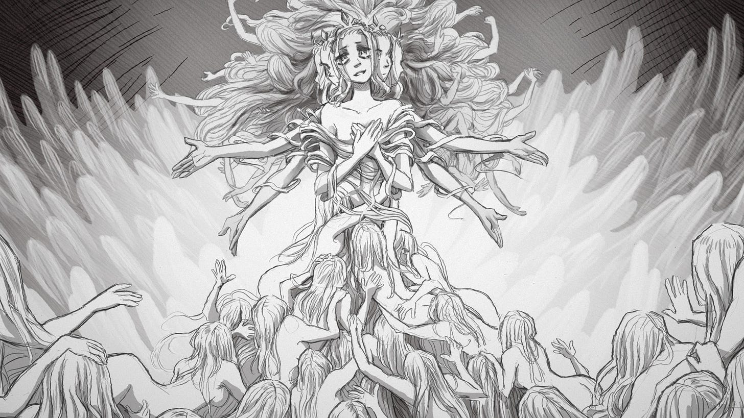 The princess as a goddes, multiple heads and a plethora of arms, her naked body covered by strands of hair. At her feet crawl dozens of naked bodies, identical to the Princess, crawling towards her as though in supplication.
