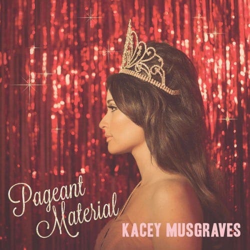 Kacey Musgraves - Pageant Material review by dorothear - Album of The Year