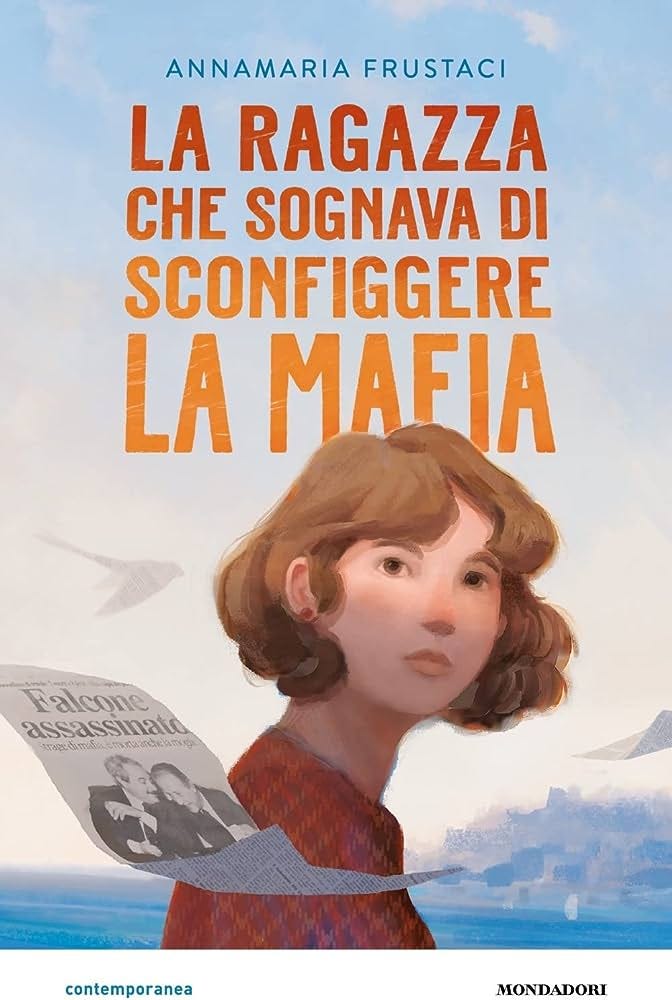 La ragazza che sognava di sconfiggere la mafia : Frustaci, Annamaria:  Amazon.it: Libri