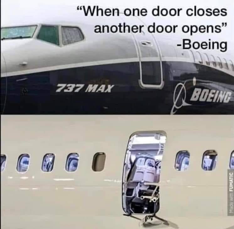 May be an image of aircraft and text that says '"When one door closes another door opens" -Boeing 737 737MAX MAX 0 BOEING ar 1A0'