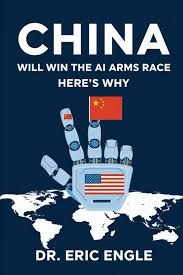 China Will Win the AI Arms Race: Here's ...