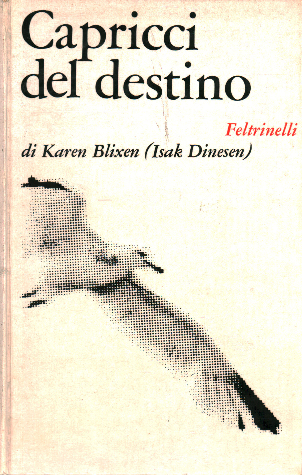 Karen Blixen, usato, Capricci del destino, racconti, Libreria, Narrativa,  dimanoinmano.it