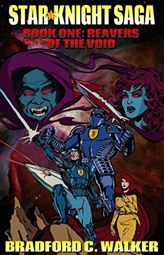Reavers of the Void (Star Knight Saga Book 1) by [Bradford Walker]