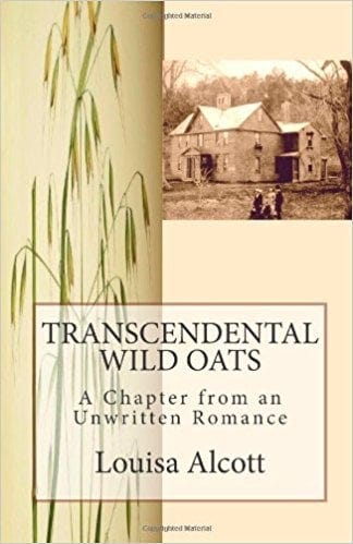 Transcendental Wild Oats by Louisa May Alcott