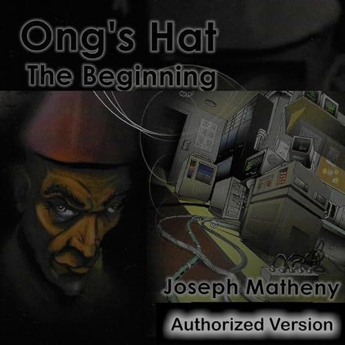Ong's Hat The Beginning