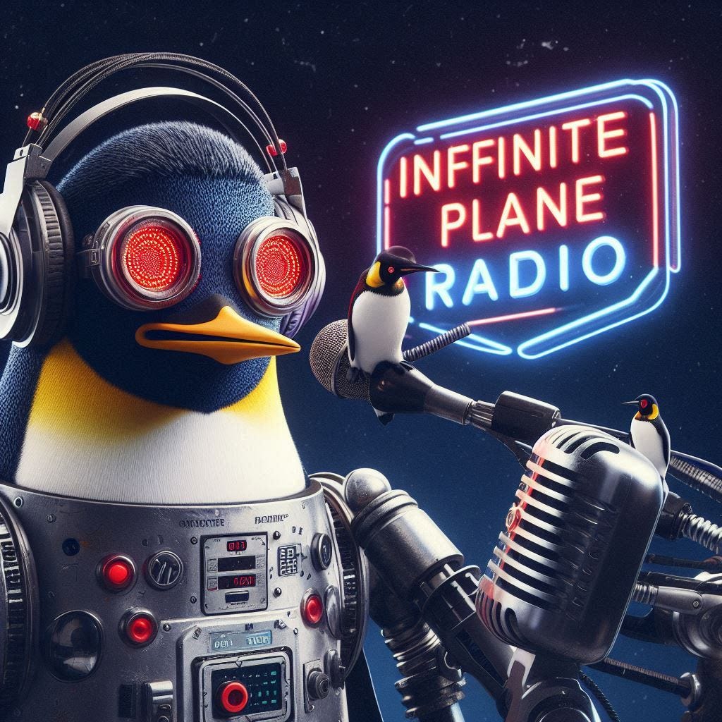 make a poster for a cyborg penguin recording a podcast called "INFINITE PLANE RADIO"