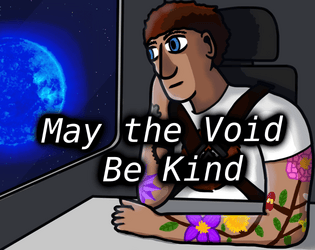May the Void Be Kind