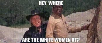 YARN | Hey, where are the white women at? | Blazing Saddles (1974) | Video  gifs by quotes | dad23f3b | 紗