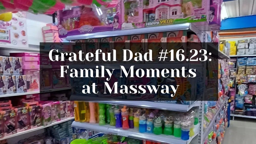 Grateful for our Family Moments at Massway